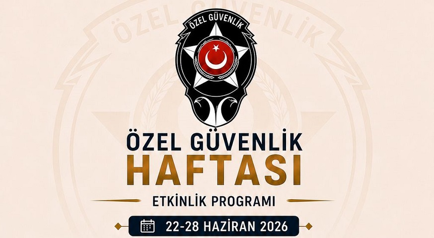 Özel Güvenlik Haftası Coşkusu Başlıyor