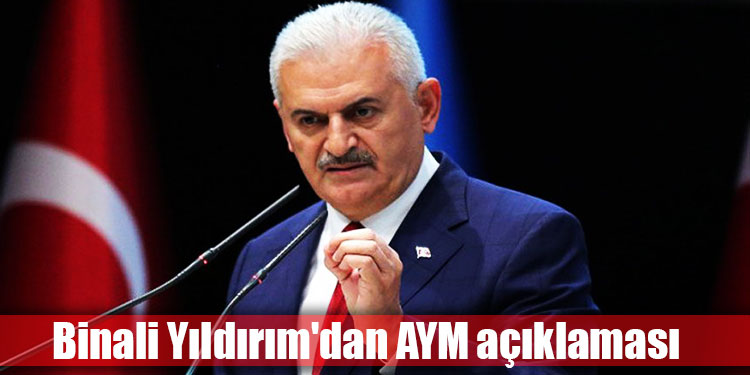 Binali Yıldırım'dan AYM açıklaması 