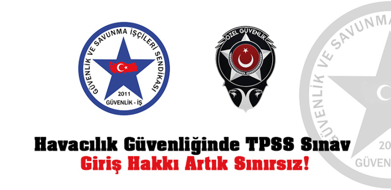 TPSS Sınavında Sınırsız Giriş Hakkı: Güvenlik-İş Sendikası’ndan Önemli Kazanım