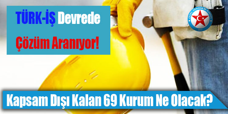 Türk-İŞ Devrede...Taşerona Kadroda Küsenlere Çözüm Aranıyor!
